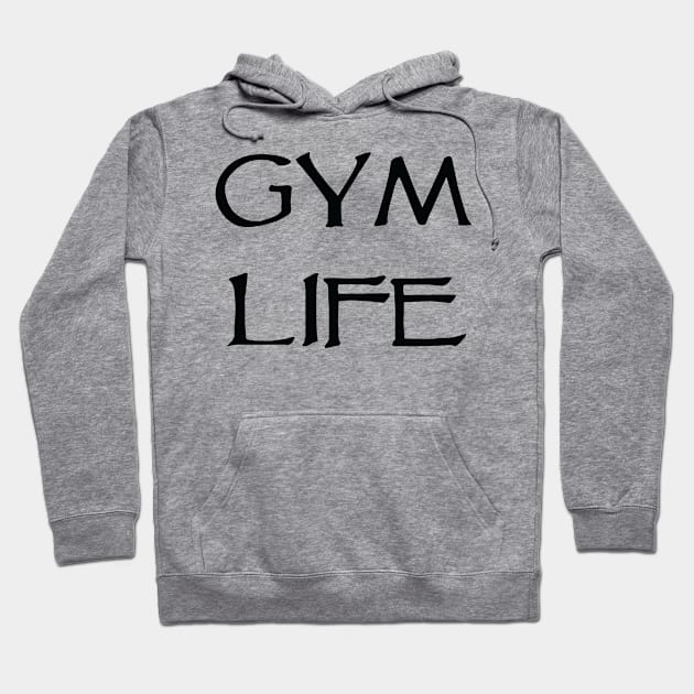 Gym Life Hoodie by raulchirai